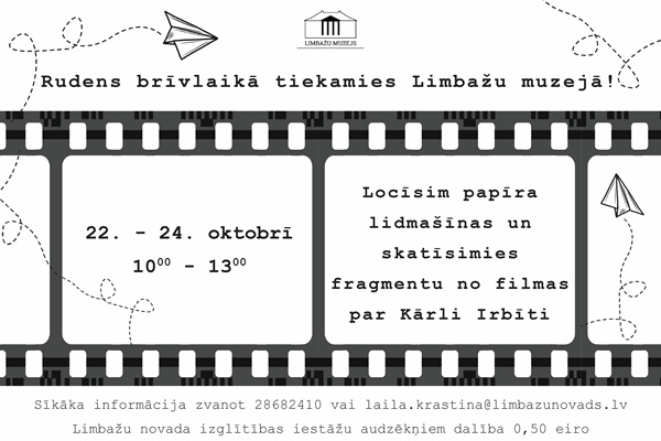 Limbažu muzejs aicina - pavadi savu rudens brīvlaiku radoši