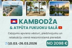 Kambodža & Fukuoku sala! Latvia Tours - Berga bazārs