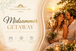 Atpūtas un ceļojumu piedāvājumi 19.06.2026 - 24.06.2026 Midsummer Getaway Baltic Beach Hotel & SPA