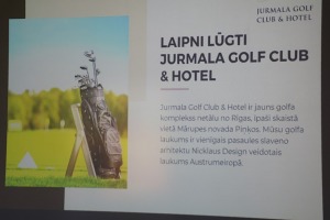 Latvijas tūrisma firmas iepazīst  golfa klubu un viesnīcu «Jurmala Golf Club & Hotel» Piņķos 28