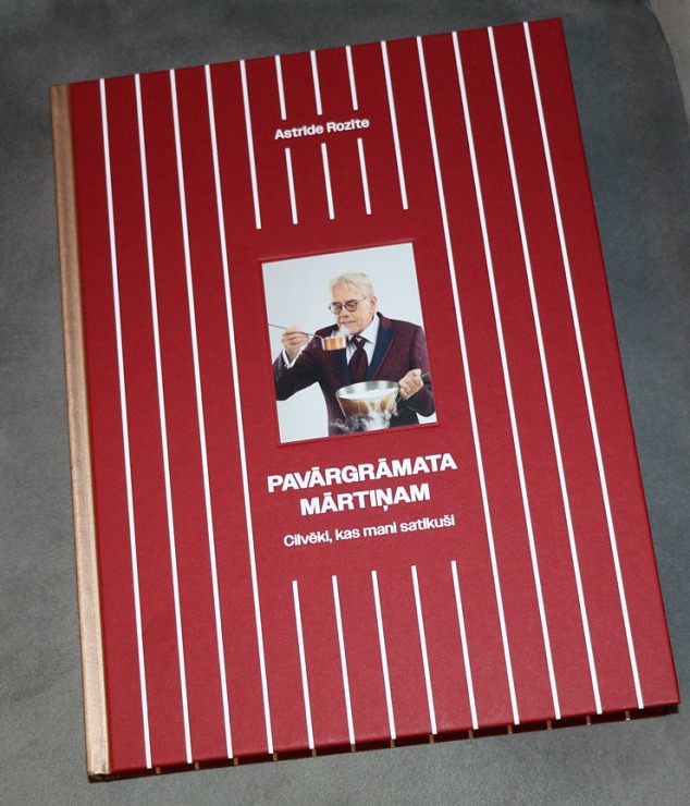 Tiek oficiāli atklāta piemiņas grāmata slavenajam šefpavāram Mārtiņam Rītiņam - «Pavārgrāmata Mārtiņam» 365250