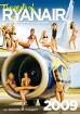 Zemo izmaksu lidsabiedrība Ryanair ir noorganizējusi, ka lidsabiedrības stjuartes ir novilkušas savu uniformu un prezentē sevi erotiskās kalendāra lap 1