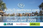 Ar BalticTravelnews.com akcijas Travel card 2009 karti var baudīt kafiju vai tēju Latvijas labākajos restorānos bez maksas līdz 31.12.2009 17