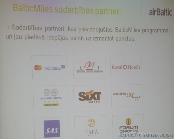 Pašlaik BalticMiles ir iesaistīti deviņi partneri – Nordea, Latvijas Mobilais Telefons, Reval Hotels, ESPA Riga, Islande Hotel, SAS, Sixt, Eurolines u 37557