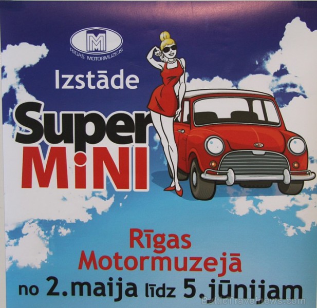 Rīgas Motormuzejs piedāvā līdz 5.06.2011 izstādi «SuperMini» - www.motormuzejs.lv 59372