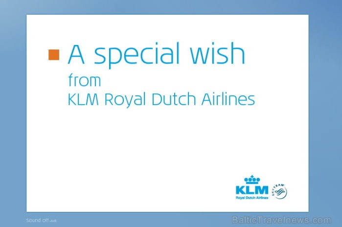 Paldies lidsabiedrībai KLM un tās vadītājai Ilzei Heincai personīgi par Ziemassvētku apsveikumu! Apsveikumu var noskatīties: www.klm.com 70814