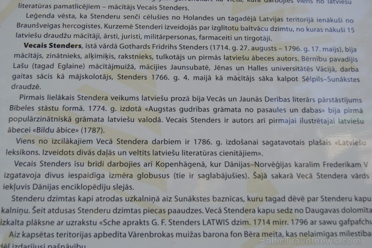 No 1766. - 1796. gadam te par mācītāju strādājis Vecais Stenders ( 1714. - 1796.). Pie baznīcas 1889. gadā atklāts piemiņas akmens Vecajam Stenderam.  107221