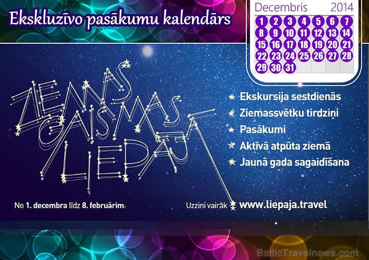 Izbaudi ZIEMAS GAISMAS LIEPĀJĀ! Iepazīsti pilsētu gida vadībā, uzzini par pasākumiem un aktīvās atpūtas iespējam! Vairāk: www.liepaja.travel 139249