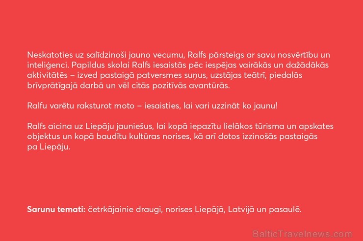 Liepājas pilsēta ikvienam Latvijas iedzīvotājam piedāvā iespēju atbraukt ciemos pie īstiem liepājniekiem un pavadīt neaizmirstamu nedēļas nogali Liepā 251127