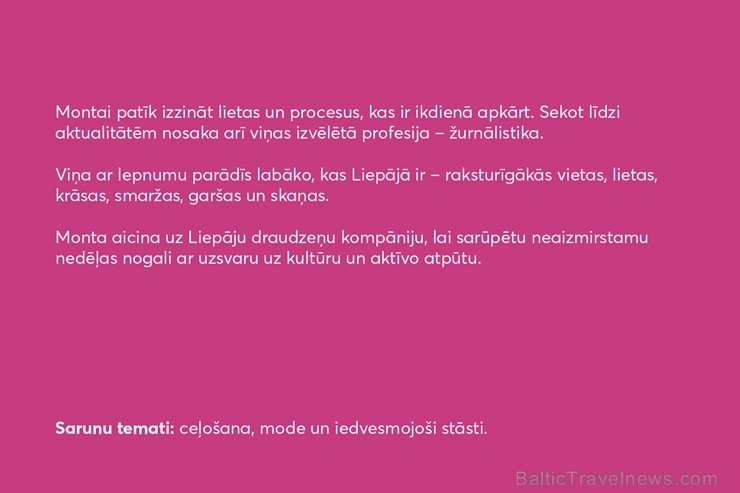 Liepājas pilsēta ikvienam Latvijas iedzīvotājam piedāvā iespēju atbraukt ciemos pie īstiem liepājniekiem un pavadīt neaizmirstamu nedēļas nogali Liepā 251133