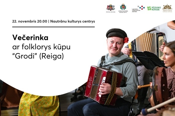 Pēc darbiem uz večerinku! Rogovkā notiks večerinka ar folkloras kopu «Grodi»
