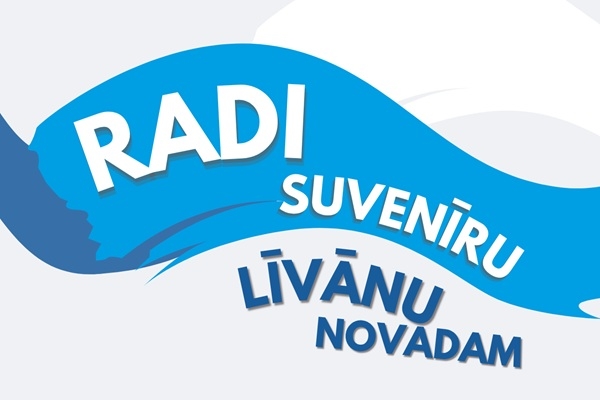 Aicina pieteikt suvenīru piedāvājumus Līvānu novadam