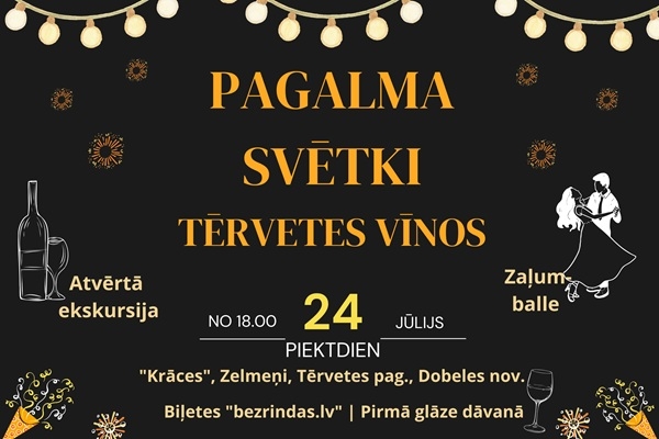 Dobeles novads: Svinēs pirmos «Tērvetes vīnu» pagalma svētkus