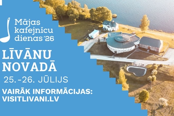 Mājas kafejnīcu dienas Līvānu novadā