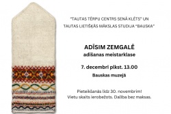 Adīsim Zemgalē - adīsim Bauskā! Bauskas TIC