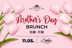 Atpūtas un ceļojumu piedāvājumi 01.05.2025 - 11.05.2025 Mother's day brančs restorānā "Il Sole" Baltic Beach Hotel & SPA